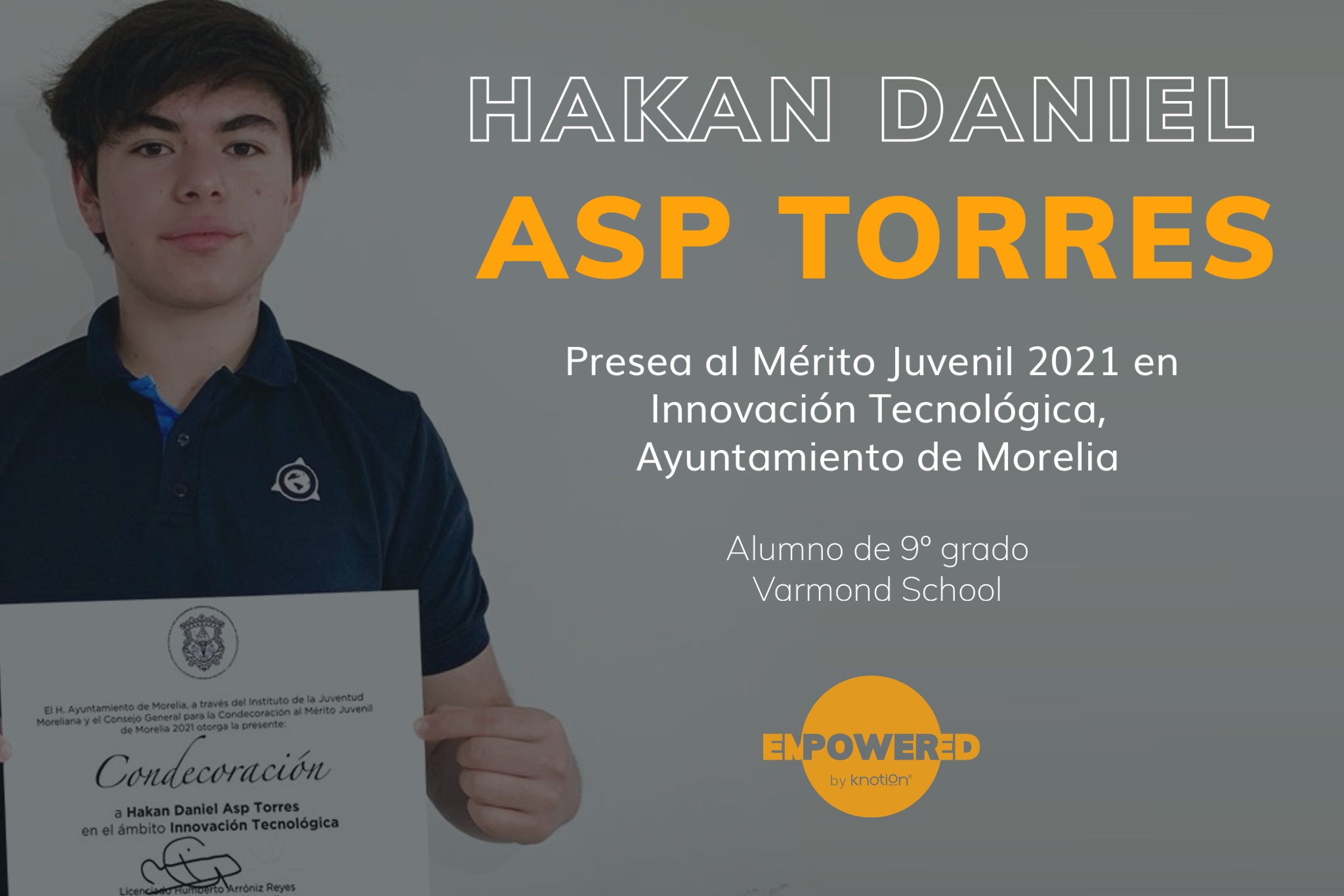 Hakan Asp Torres, Premio al Mérito Juvenil 2021 y orgullosamente Knotion: <br/>
“la educación es la semilla para el futuro del mundo”